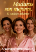 Portada del libro "Maduras son mejores. El catálogo del amor. +18"