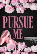 Portada del libro "Pursue Me (persígueme) "