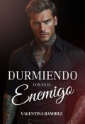 Portada del libro "Durmiendo con el Enemigo"