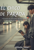 Portada del libro "El Chico De La Parada"