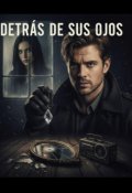 Portada del libro "Detras De Sus Ojos"