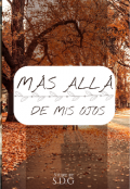 Portada del libro "Más allá de mis ojos"