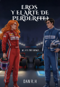 Portada del libro "Eros y el arte de perder(te)."