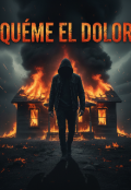 Portada del libro "Queme el dolor "
