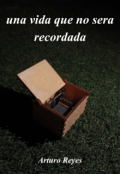 Portada del libro "Una vida que no será recordada"