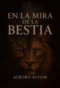 Portada del libro "En la Mira de la Bestia "