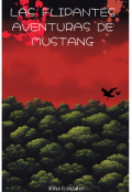 Portada del libro "Las Flipantes Aventuras de Mustang "