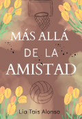 Portada del libro "Más Allá de la Amistad "