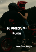 Portada del libro "Tu Motor, Mi Ruina."