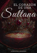 Portada del libro "El corazón de una sultana"