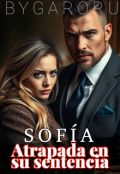 Portada del libro "Sofía - Atrapada en su sentencia "