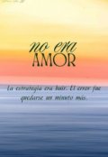 Portada del libro "No era amor"