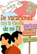 Portada del libro "De vacaciones con la familia de mi ex"