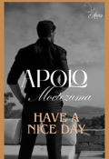 Portada del libro "Apolo Moctezuma  Have A Nice Day"