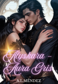 Portada del libro "Alyskara - Aura Gris"