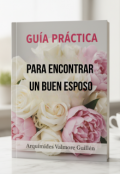 Portada del libro "Guía Práctica para encontrar un buen esposo. "