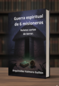 Portada del libro "Guerra espiritual de 6 misioneros.(pluma maldita)"