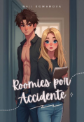Portada del libro "Roomies Por Accidente"
