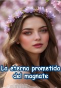 Portada del libro "La eterna prometida del magnate"
