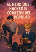 Portada del libro "El Nerd Que Hackeó El Corazón Del Popular"