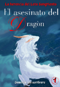 Portada del libro "El asesinato del dragón"