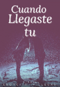 Portada del libro "Cuando Llegaste Tu"
