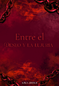 Portada del libro "Entre el deseo y la lujuria "