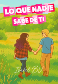 Portada del libro "Lo Que Nadie Sabe De Ti"