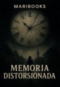 Portada del libro "Memoria Distorsionada"