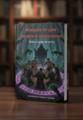 Portada del libro "Ataques brujos contra 6 misioneros. (pluma maldita)"