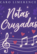 Portada del libro "Notas Cruzadas  [capítulos +18]"