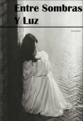 Portada del libro "Entre Sombras Y Luz "