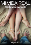 Portada del libro "Mi vida real oculta a la sociedad"