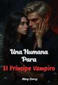 Portada del libro "Una Humana Para El Principe Vampiro "
