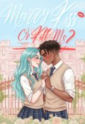 Portada del libro "Marry, Kiss or Kill me?"