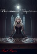Portada del libro "Perversiones Vampíricas | 9"
