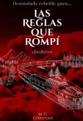 Portada del libro "Las Reglas que Rompí - demasiado rebelde para obedecer"