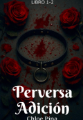 Portada del libro "Perversa Adición "