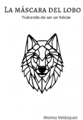 Portada del libro "La Máscara del Lobo "