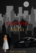 Portada del libro "Cautiva Del Mafia "