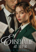 Portada del libro "Enséñame a amar"