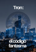 Portada del libro "Tron: el codigo fantasma"