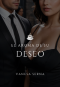 Portada del libro "El aroma de su deseo"