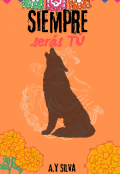 Portada del libro "Siempre SerÁs TÚ "