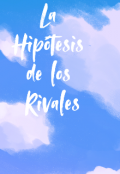 Portada del libro "La Hipótesis de los Rivales"