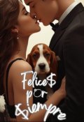 Portada del libro "Felice$ por $iempre "