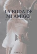 Portada del libro "La boda de mi amigo"