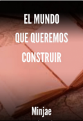 Portada del libro "El mundo que queremos construir"