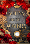 Portada del libro "Cautiva de su Sombra "