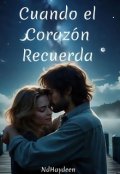 Portada del libro "Cuando el Corazón Recuerda"